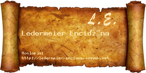 Ledermeier Enciána névjegykártya